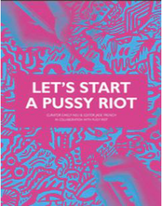 Let's Start a Pussy Riot book