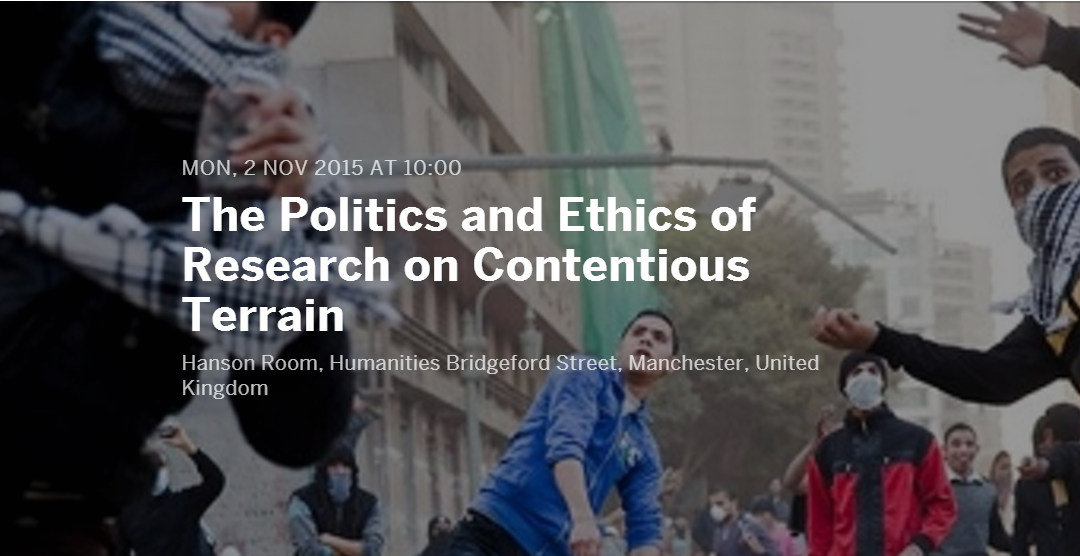 Postgraduate Research Event: The Politics and Ethics of Research on Contentious Terrain